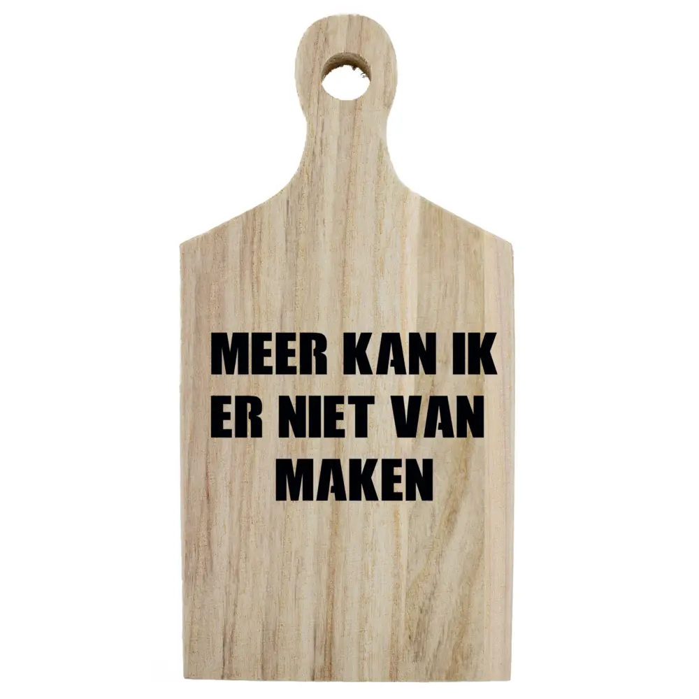 Borrelplank met tekst ‘Meer kan ik er niet van maken’ – humoristische borrelplank