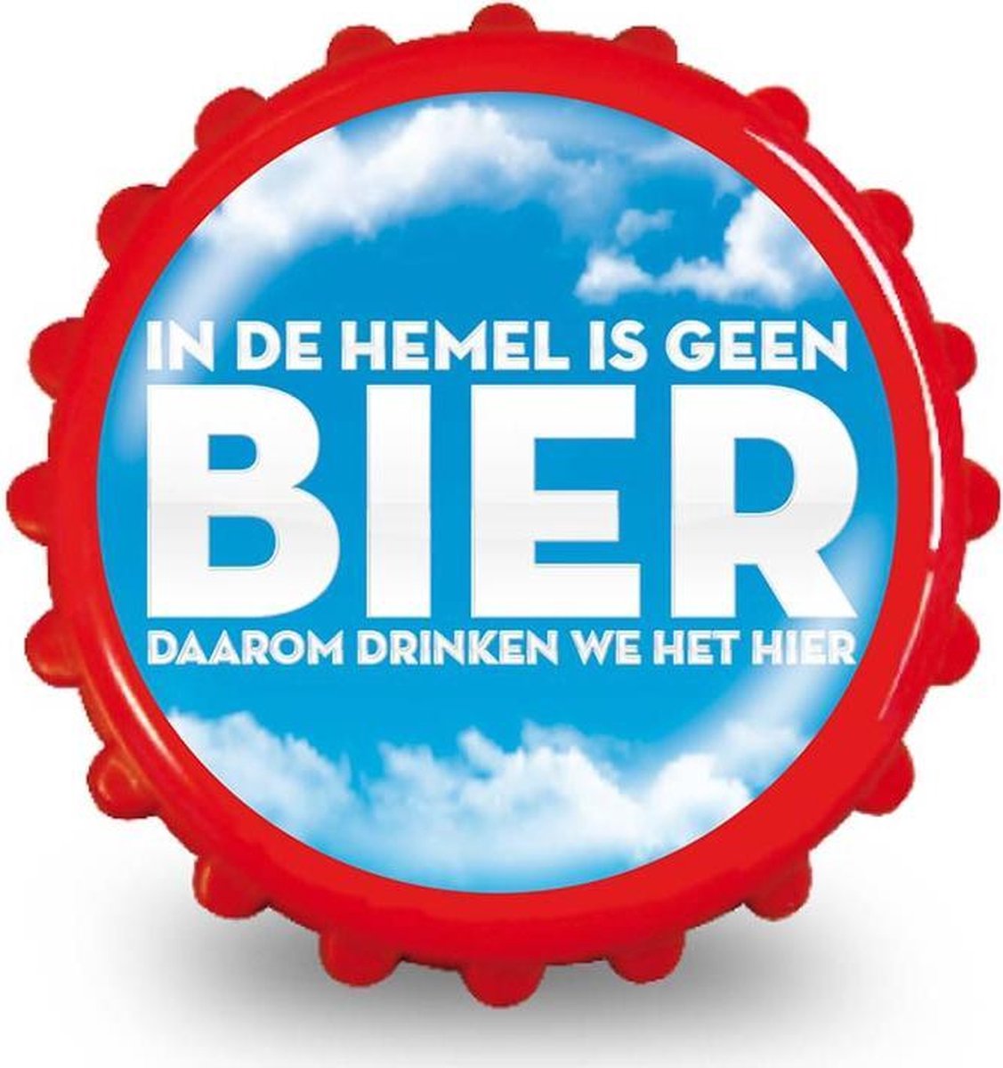 Flesopener In de hemel is geen bier daarom drinken we het hier