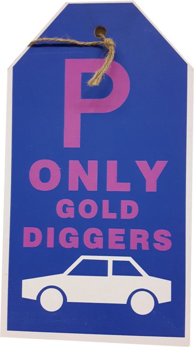 Tekstbord parkeren met auto parkeerplaats only gold diggers -sale