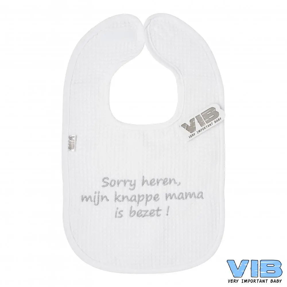 Slabbetje VIB Sorry heren mijn knappe mama is bezet