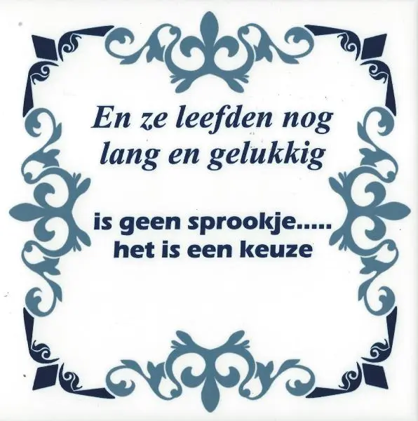 Spreuk tegel En ze leefden nog lang en gelukkig