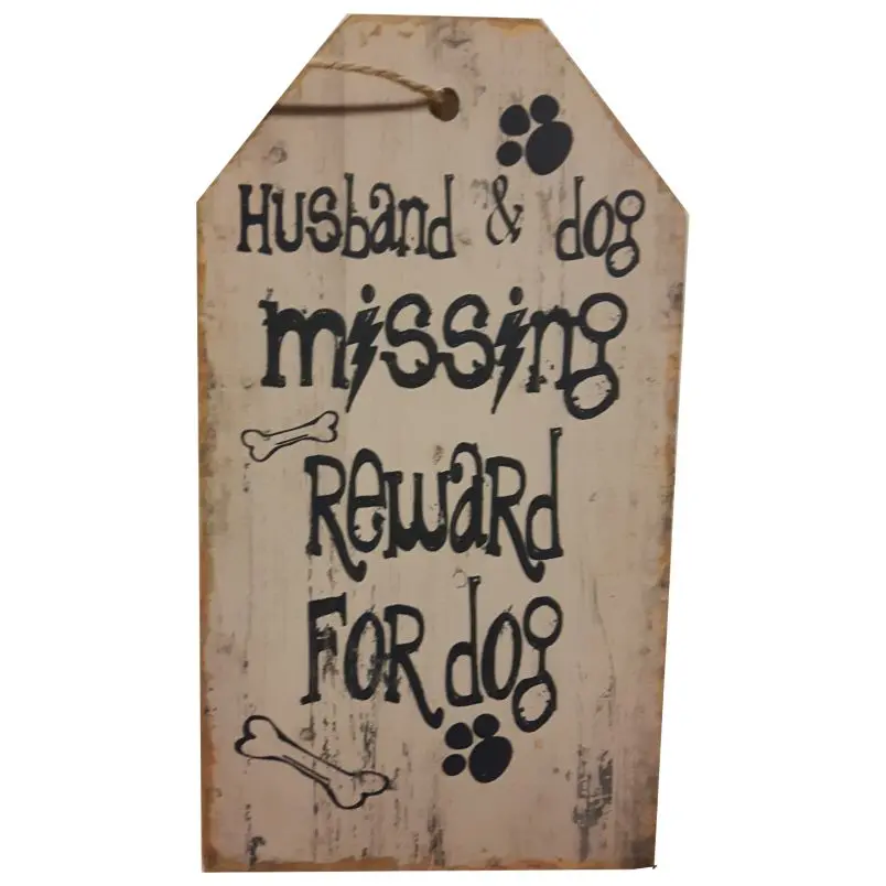 Tekstbord hout Husband and dog missing reward for dog
