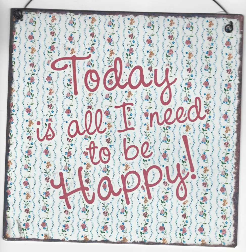 Blooming Bliss Tekstbord – "Today is all I need to be happy" | Positieve Wanddecoratie